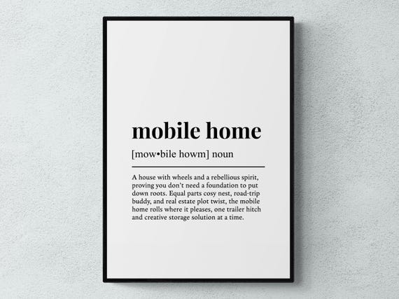 Mobile Home Funny Definition Gift Wall Art Print