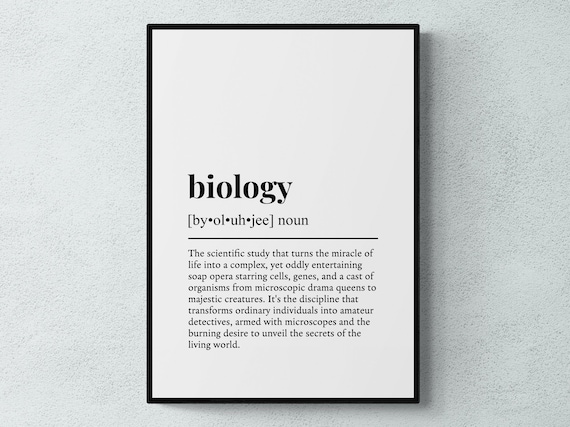 Biology Funny Definition Education Subject Gift Wall Art Print