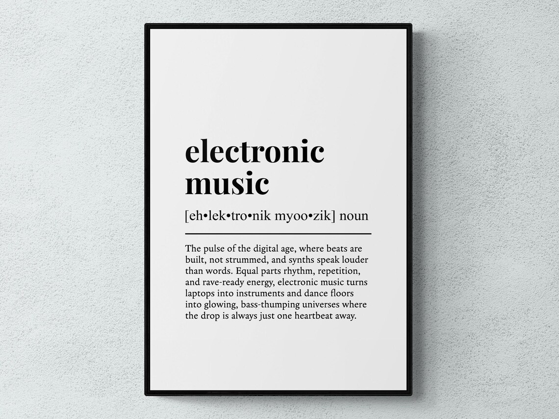 Electronic Music Funny Definition Art Print
