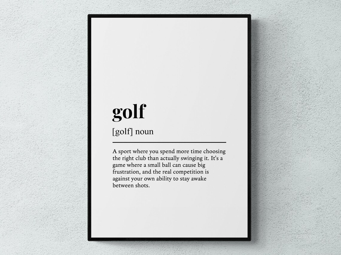 Funny Golf Definition, Humor Gift Wall Art Print