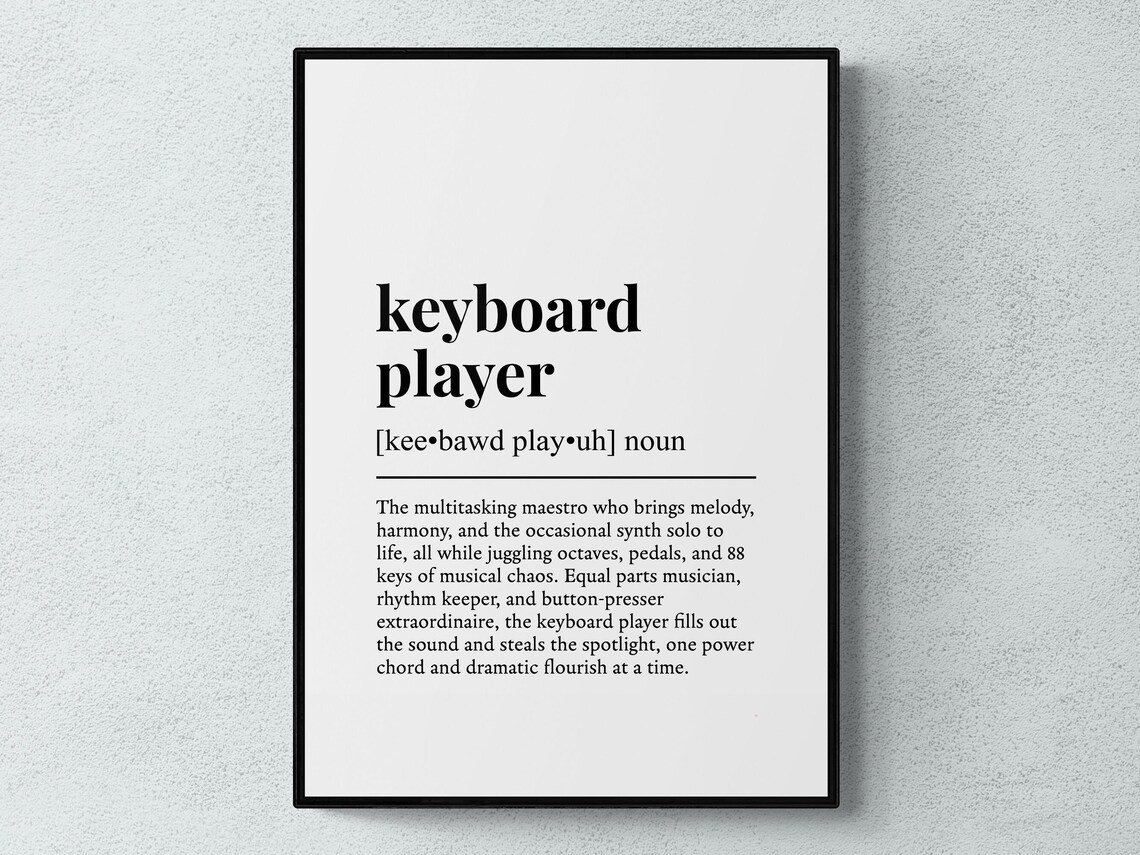 Keyboard Player Funny Definition Art Print