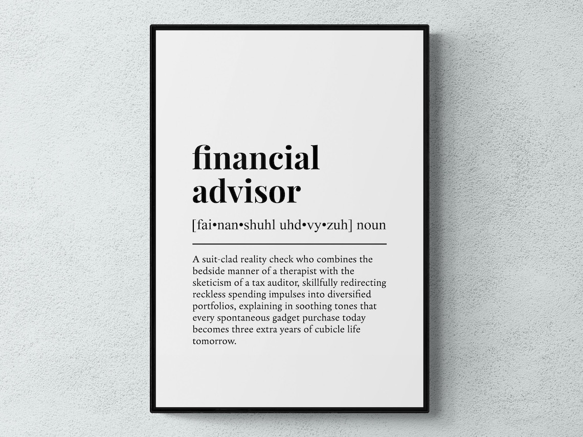 Financial Advisor Funny Definition Typography Print