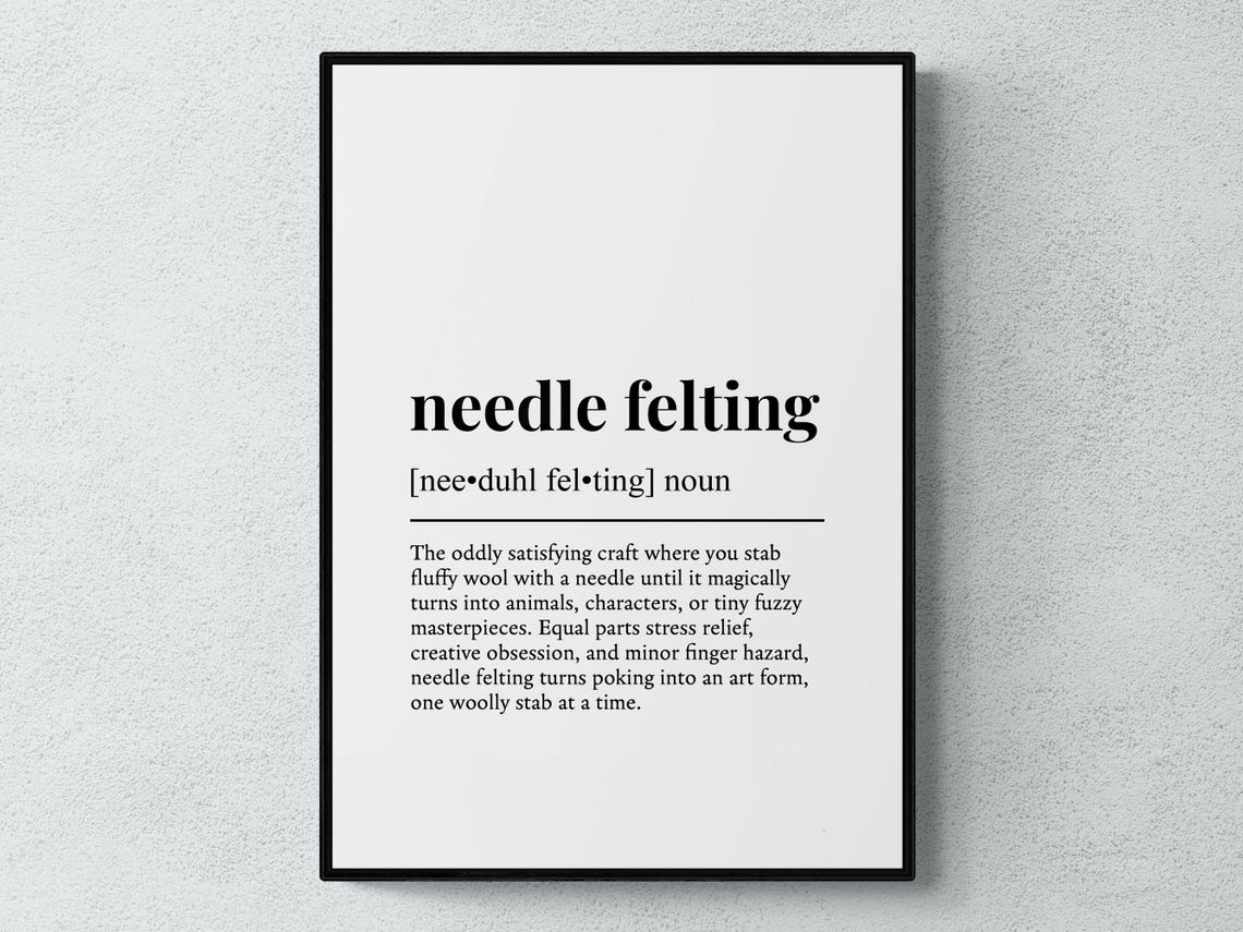 Needle Felting Funny Definition Hobby Gift Wall Art Print