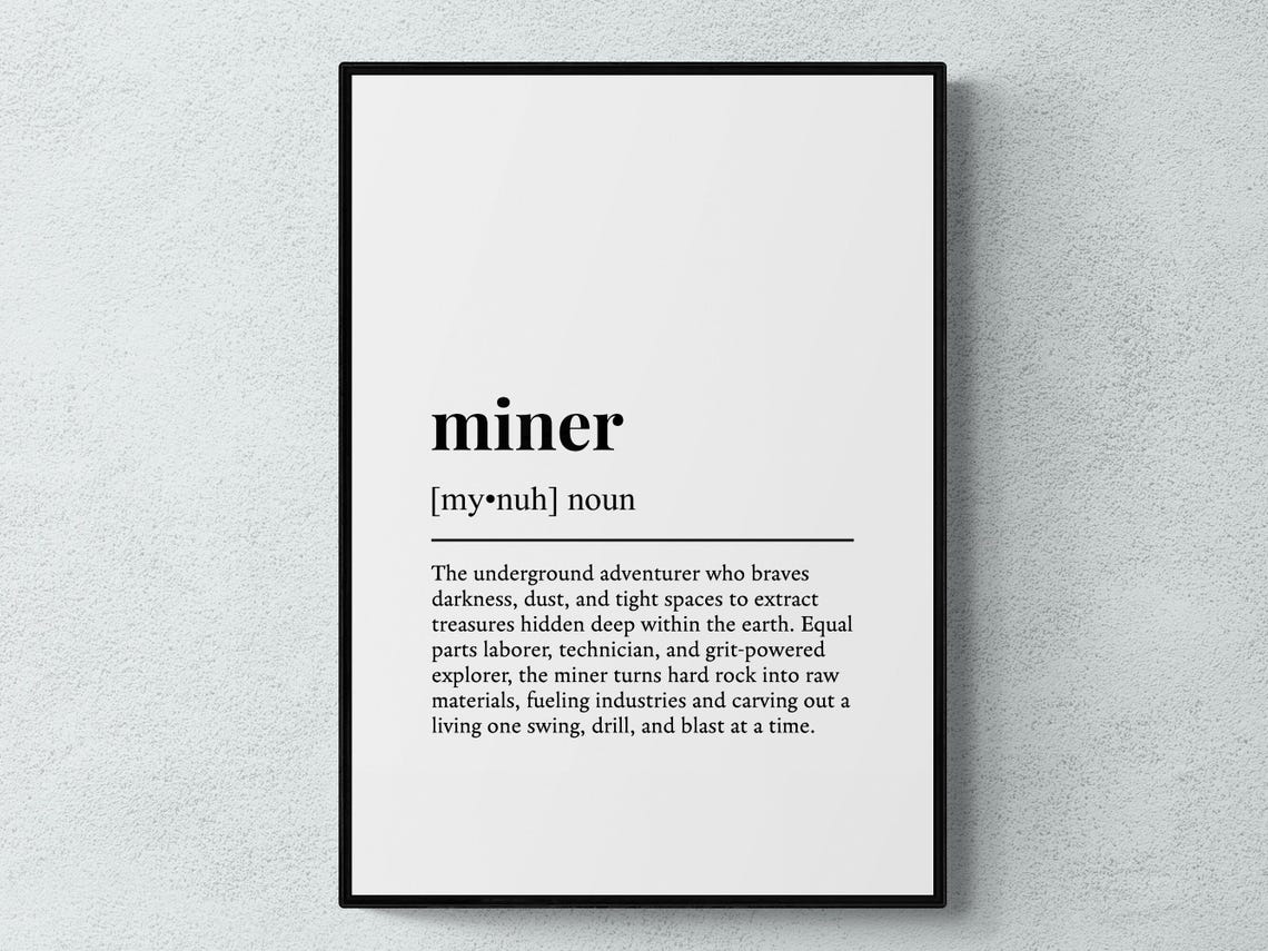 Miner Job Funny Dictionary Definition Typography Office Poster