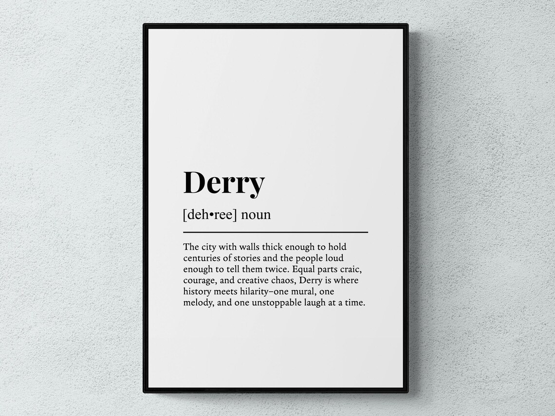 Derry Funny Definition, Northern Ireland Art Print