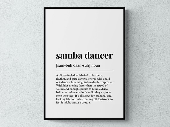 Samba Dancer Funny Definition Dance Gift Wall Art Print