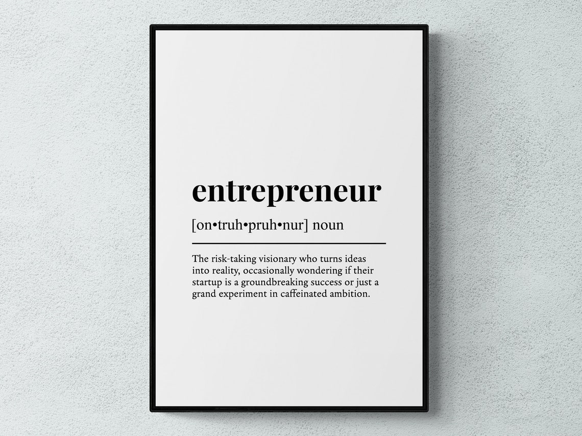 Entrepreneur Funny Dictionary Definition Startup Founder Gift Poster