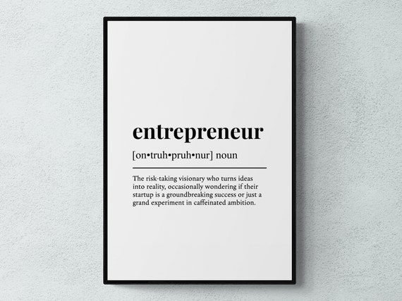 Entrepreneur Funny Definition Job Work Gift Wall Art Print