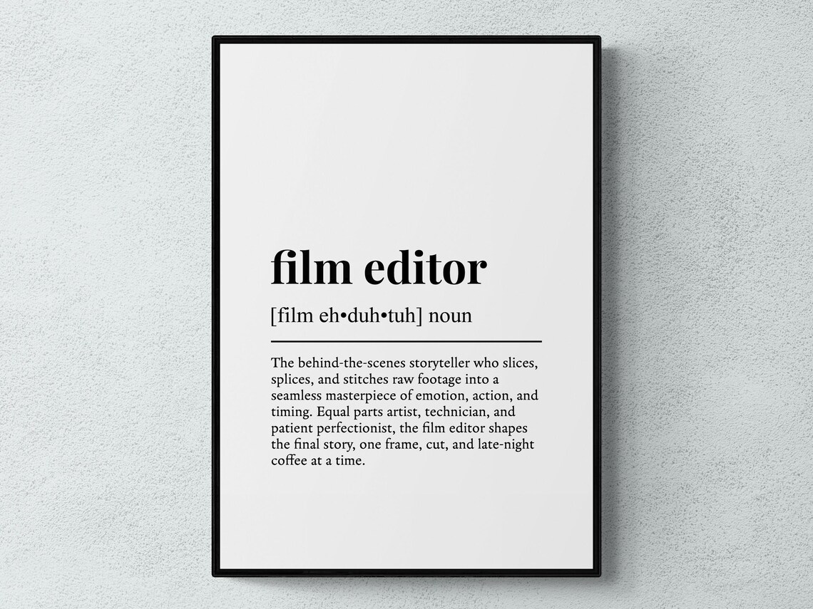 Film Editor Funny Definition Job Work Art Print