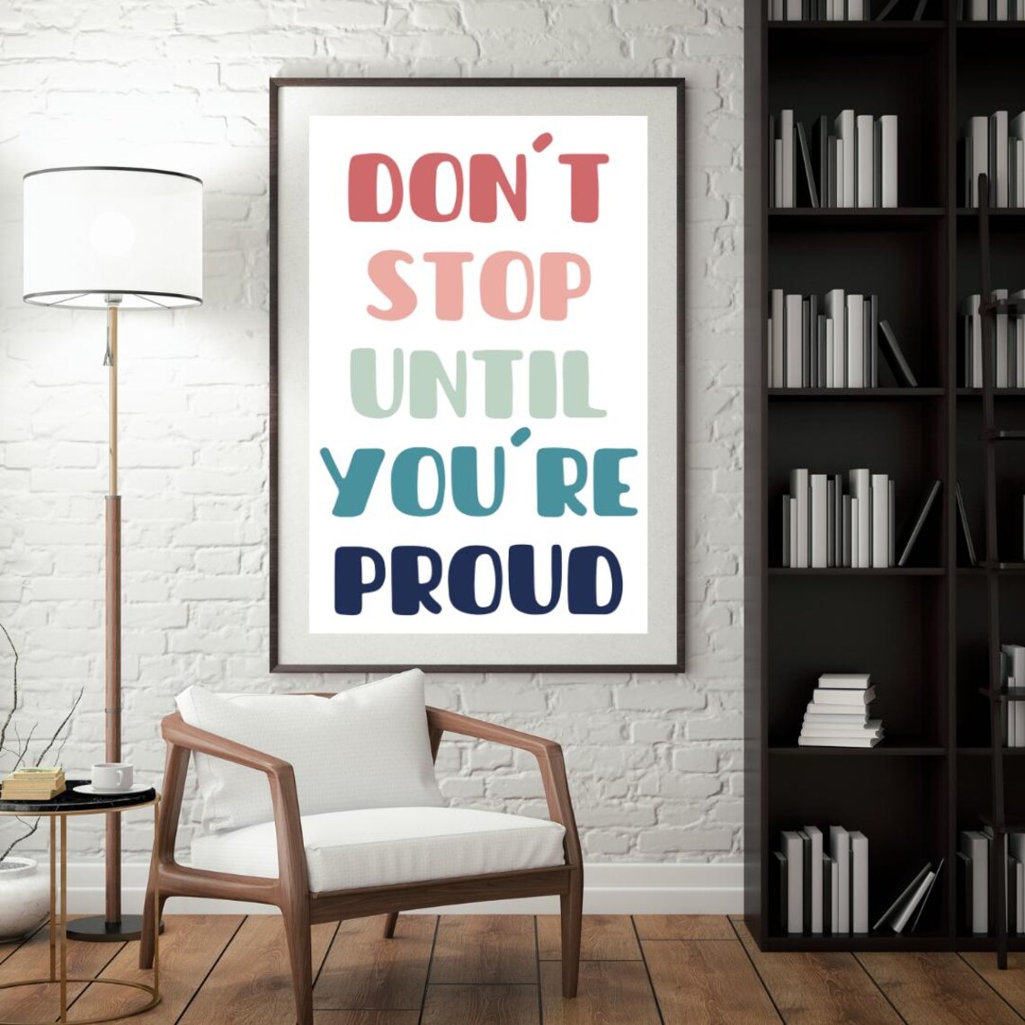 Don't Stop Until You Are Proud, Motivational Quote - Image 2