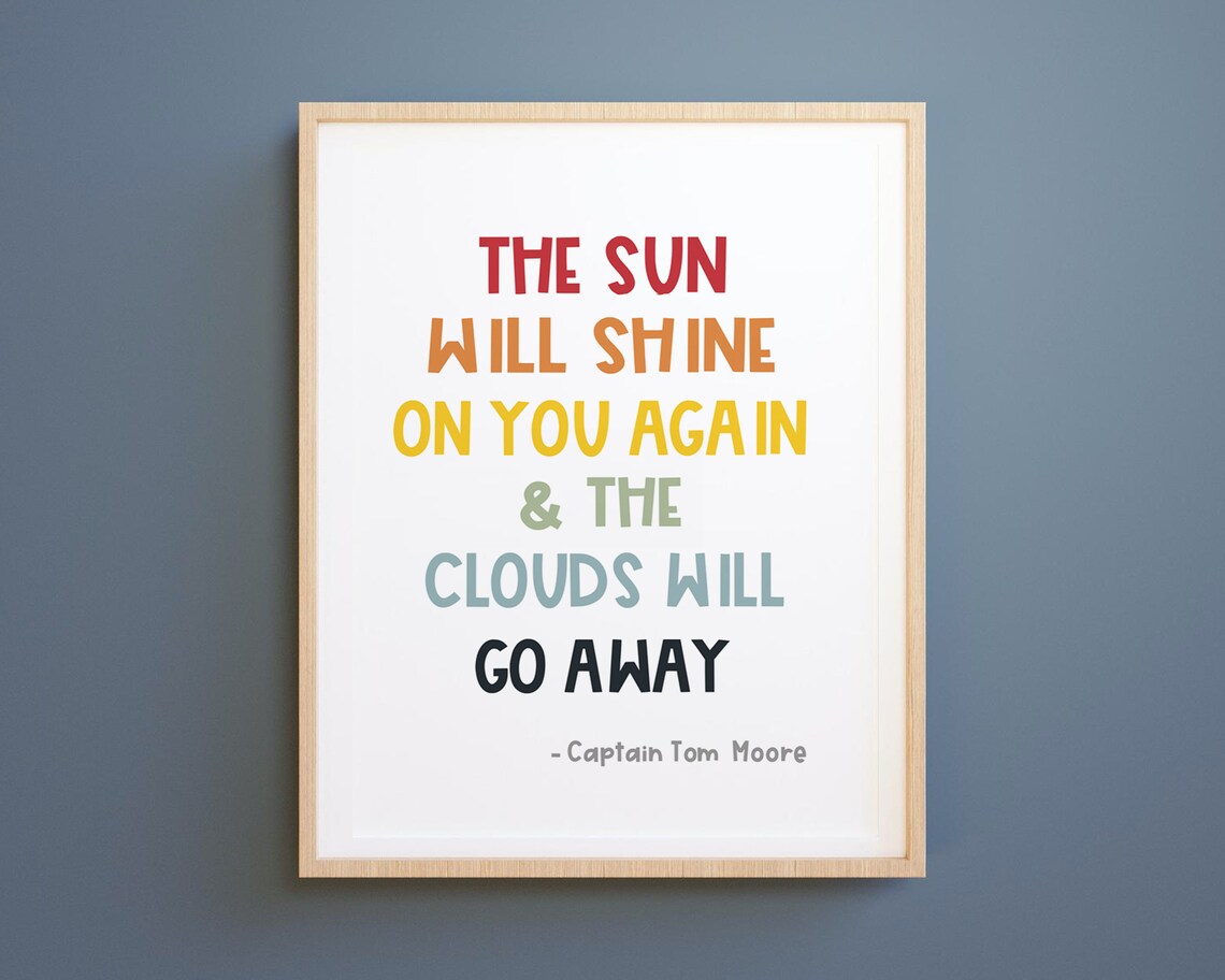 The Sun Will Shine On You Again Art Print