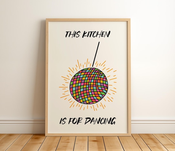 This Kitchen Is For Dancing Disco Ball Fun Retro Quote Poster