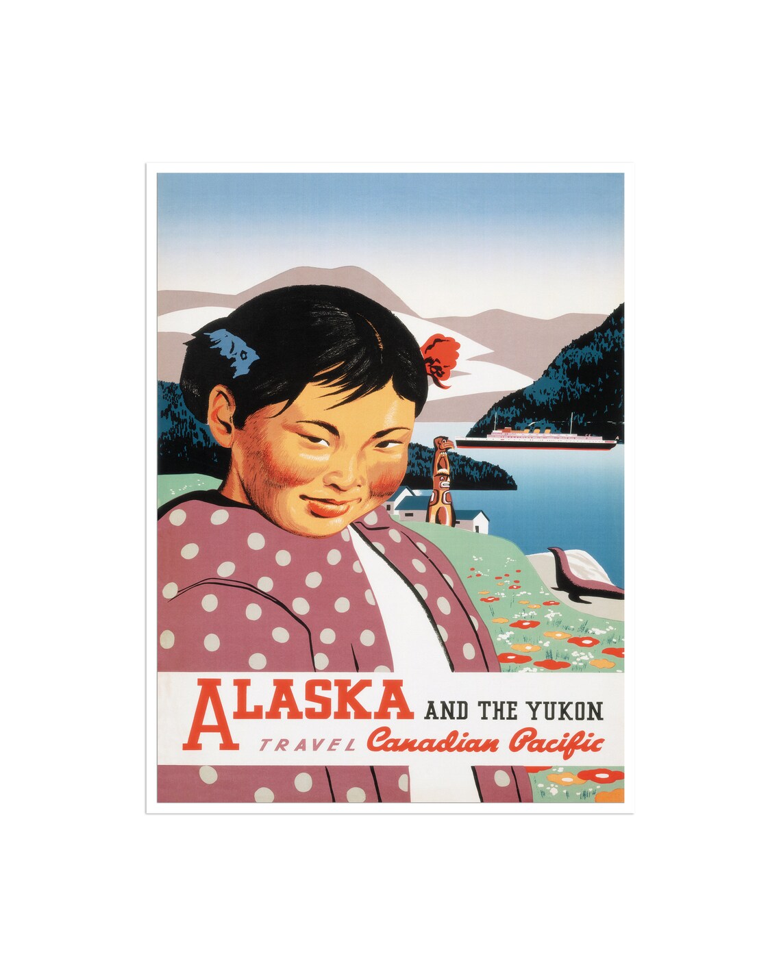 Alaska and the Yukon Travel Canadian Pacific Vintage Poster Art