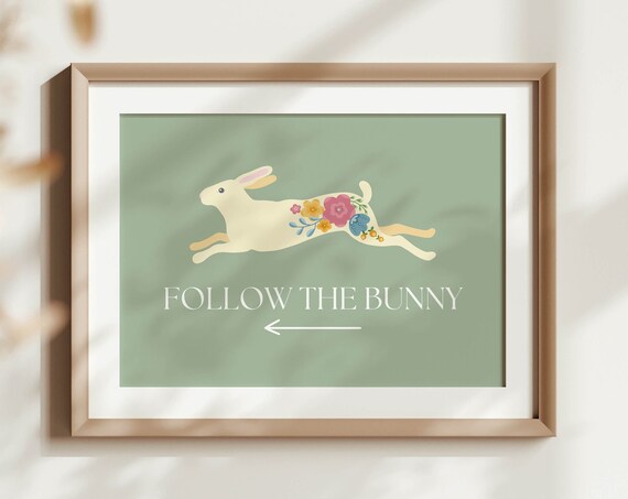 Follow The Bunny Sage Green Floral Rabbit Easter Sign Poster
