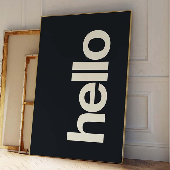 Hello Print Modern Typography Poster Trendy Wall Art Bold Type Poster Gallery Wall Art Wall Art