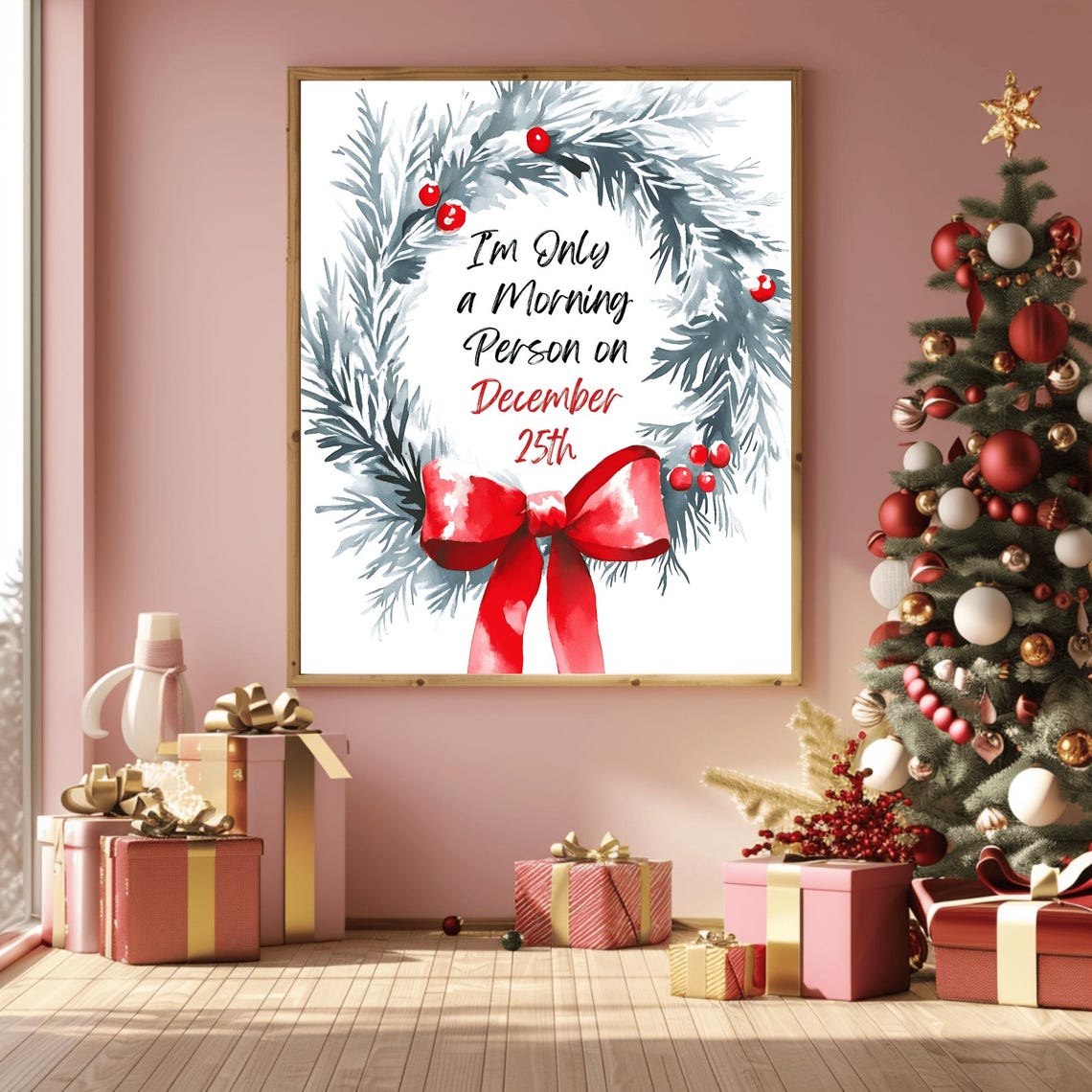 Only a Morning Person on December 25th Mistletoe Wreath Poster - Image 3