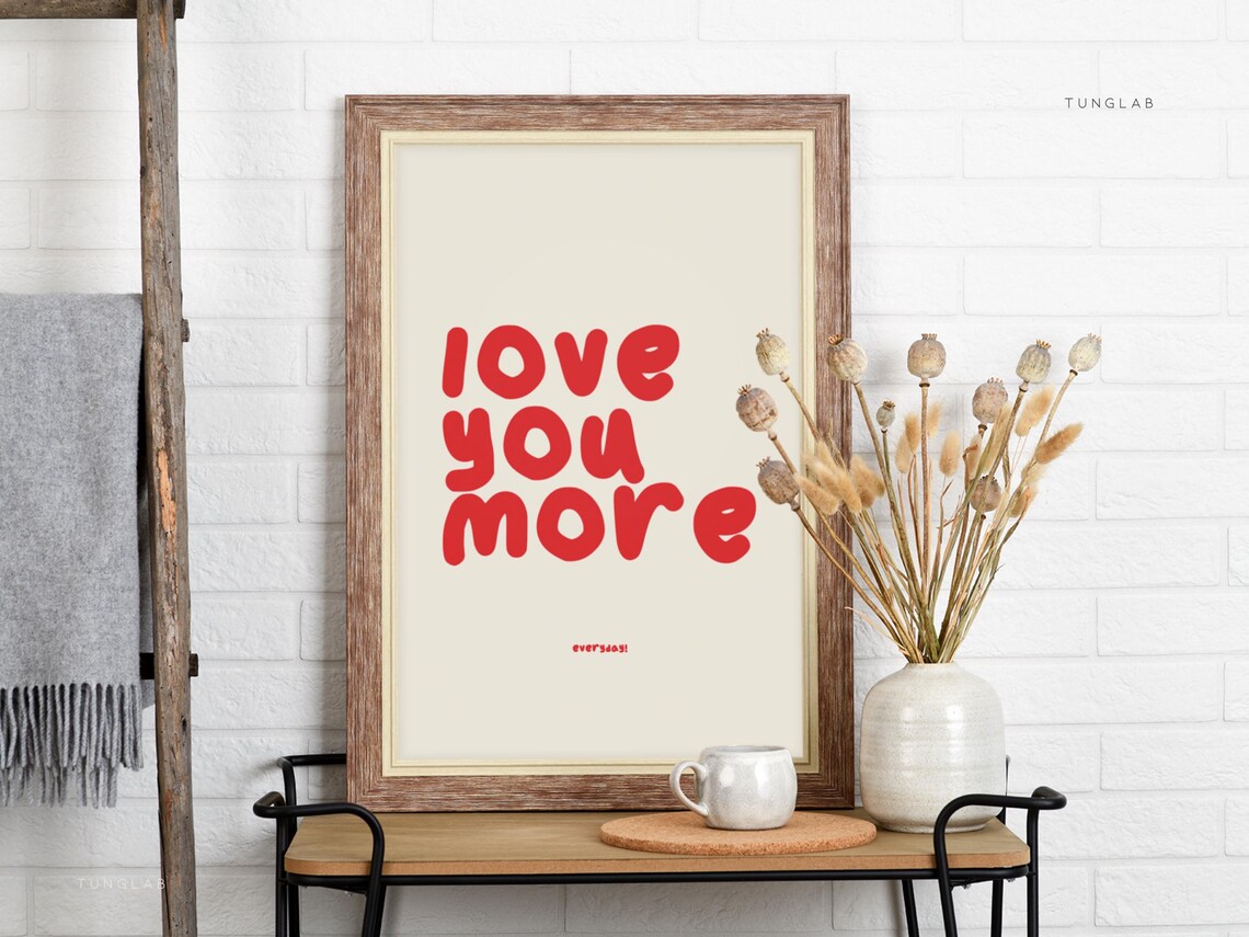 Love You More 80s Affirmation Typography Art Print