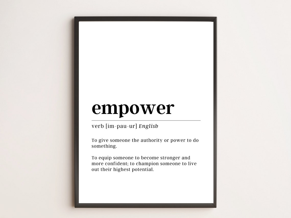 Empower Word Definition Dictionary Typography Minimalist Wall Art