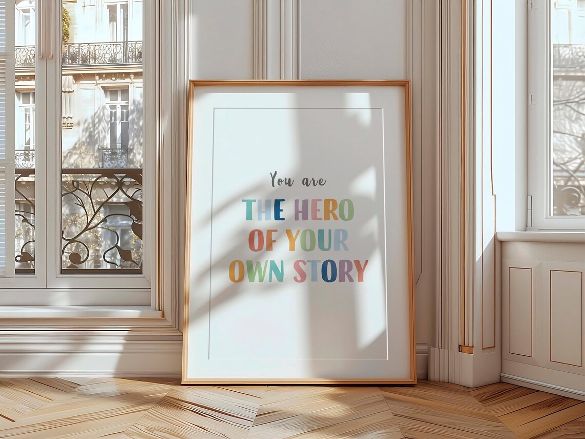 You Are The Hero Of Your Own Story Poster Playroom Wall Decor Motivational Poster Positive Affirmations Playroom Sign - Image 3