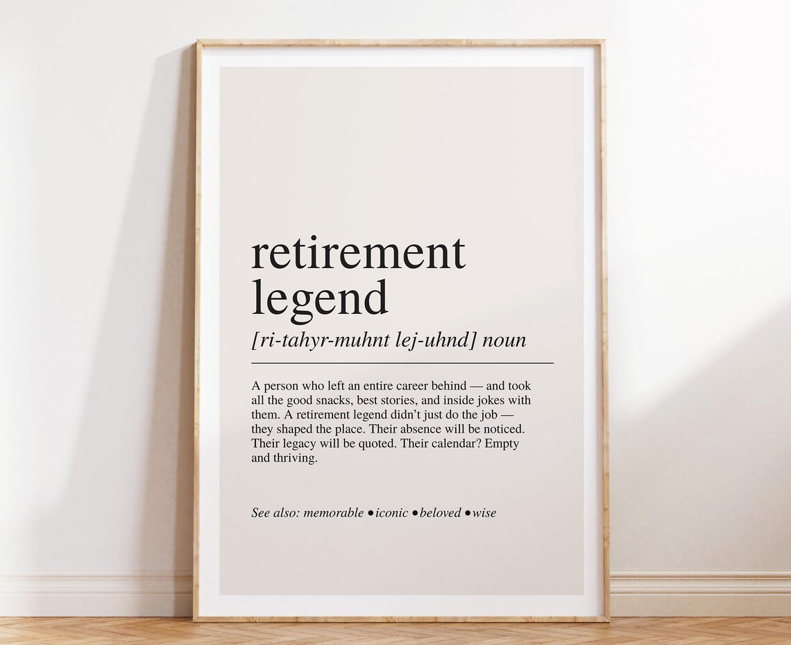 Retirement Legend Definition, Retired Hero Gift Art Print