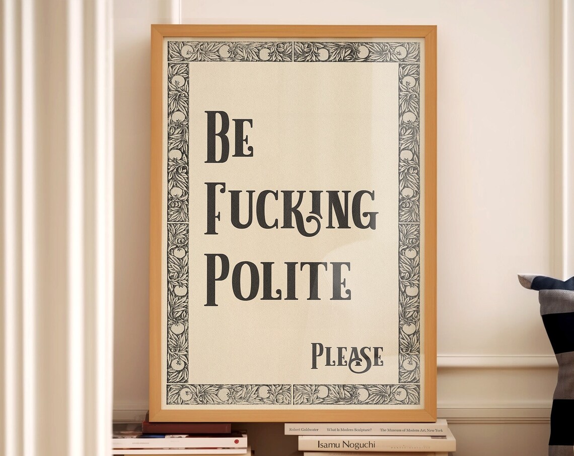 Be Polite Please Funny Typography Art Print