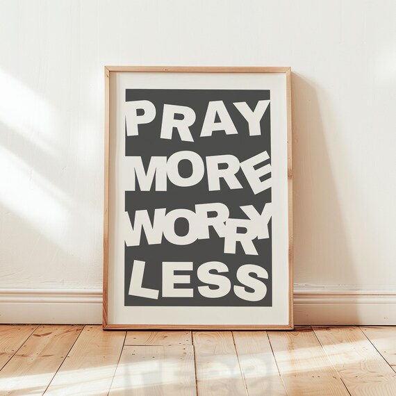 Pray More Worry Less Bold Typography Faith Quote Wall Poster