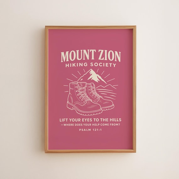 Mount Zion Hiking Society Psalm 121:1 Pink Christian Outdoor Quote Poster