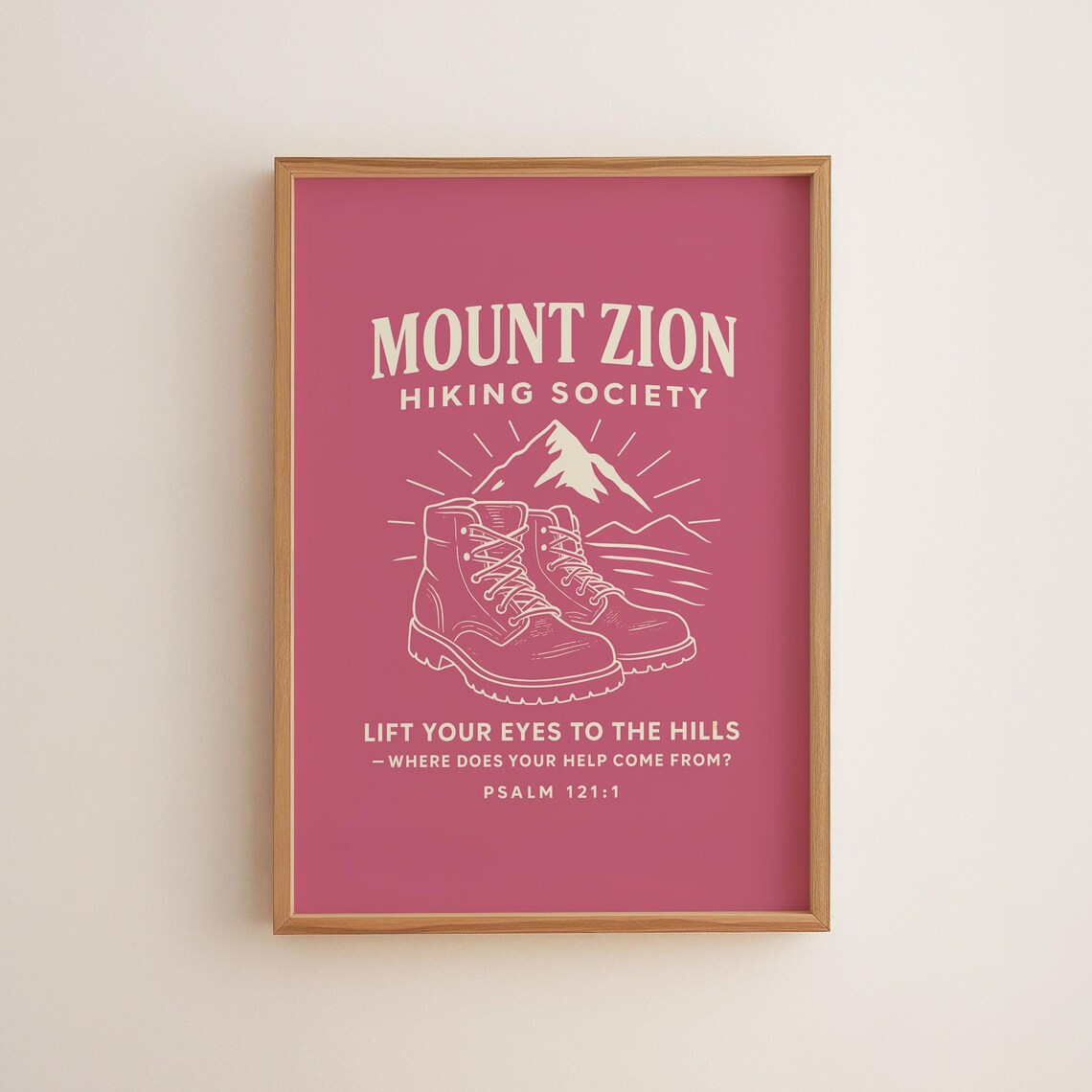 Mount Zion Hiking Society Psalm 121:1 Pink Christian Outdoor Quote Poster