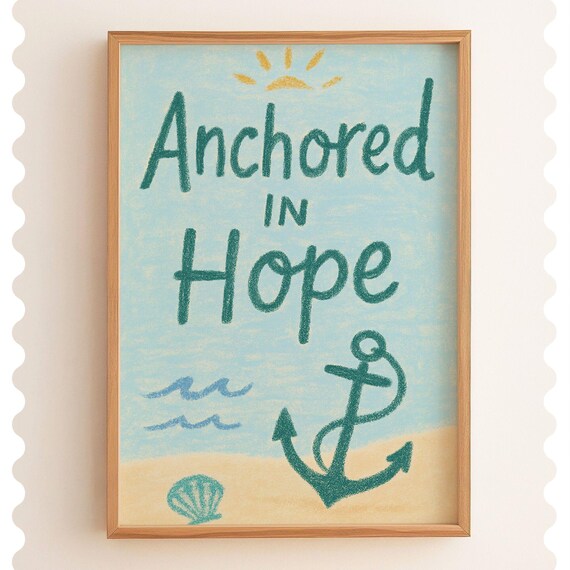 Anchored In Hope Scripture Print Coastal Christian Decor