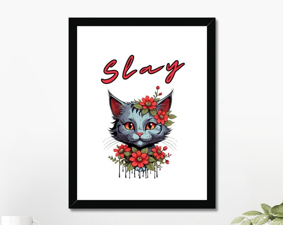 Slay Gray Cat With Red Flowers Bold Floral Feline Girl Power Poster