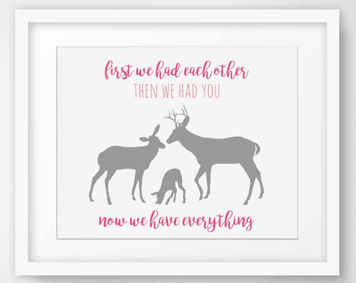 First We Had Each Other Deer Family Baby Nursery Quote Print