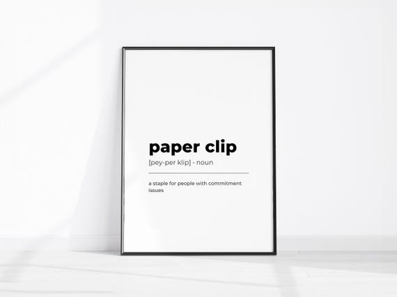 Funny Paperclip Definition Print Sarcastic Office Decor Home Poster Wall Art Prints