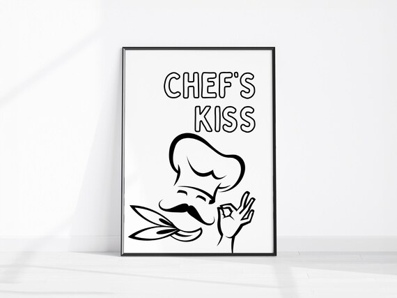 Chefs Kiss Poster Art Kitchen Decor Food Print Bar Cart Chef Modern Wall Cooks Gift