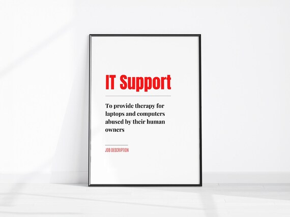 IT Support Funny Job Description Tech Humor Office Gift Poster
