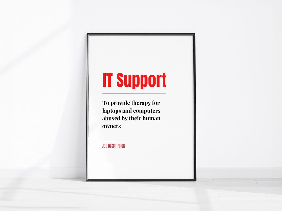 IT Support Funny Job Description Tech Humor Office Gift Poster
