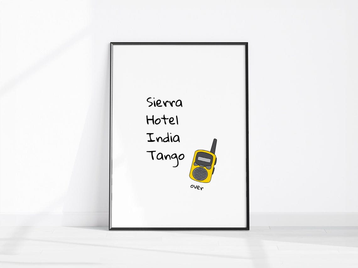 Sierra Hotel India Tango Over Cheeky Radio Alphabet Gift Poster