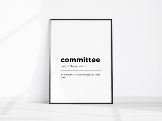 Committee Definition Print Home Office Wall Art Sarcastic Decor Funny Dictionary Quote