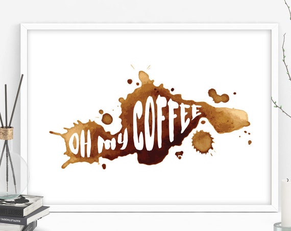 Oh My Coffee Funny Coffee Poster Coffee Station Sign Cafe Decoration Pantry Wall Art Coffee Lover Gift Coffee Station Decor