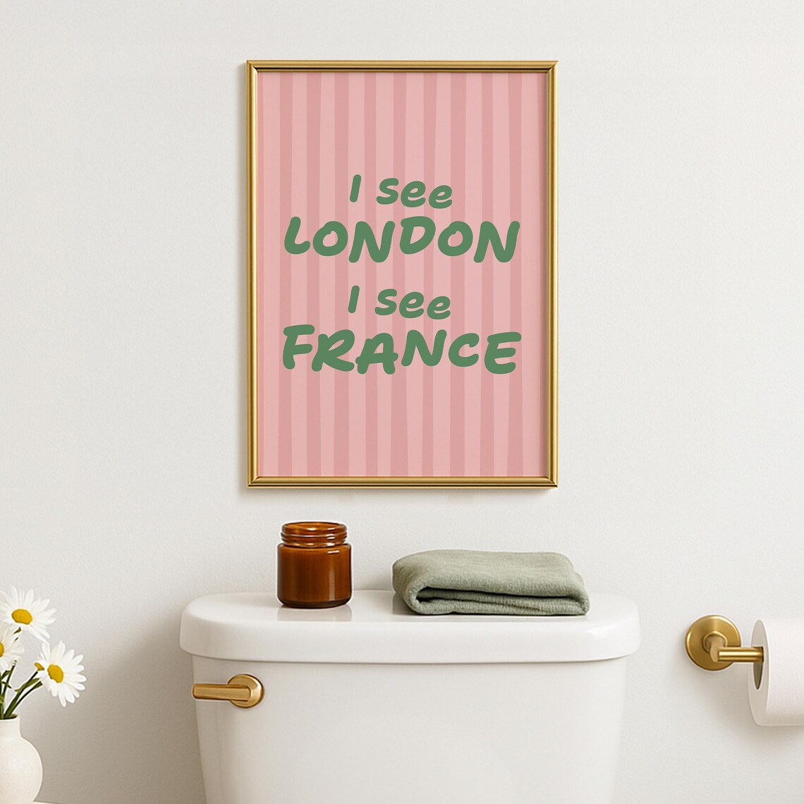 I See London I See France Funny Bathroom Pink Quote Striped Poster