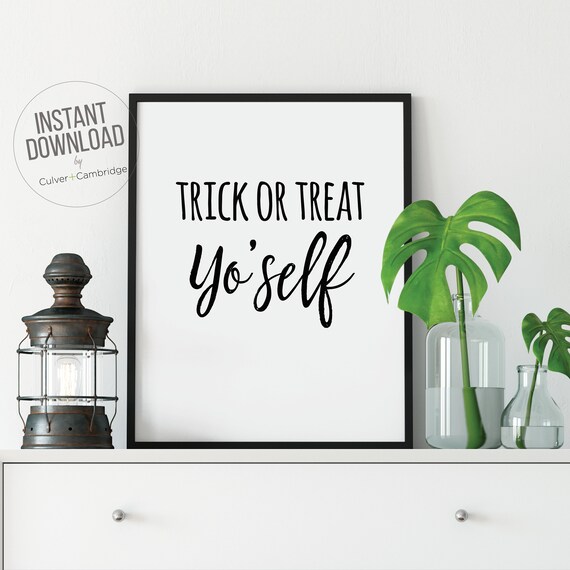 Trick or Treat Yoself Funny Halloween Quote Minimalist Black Poster