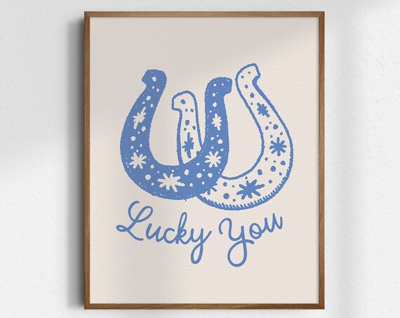 Lucky You Poster Blue Horseshoe Western Good Luck Retro Decor