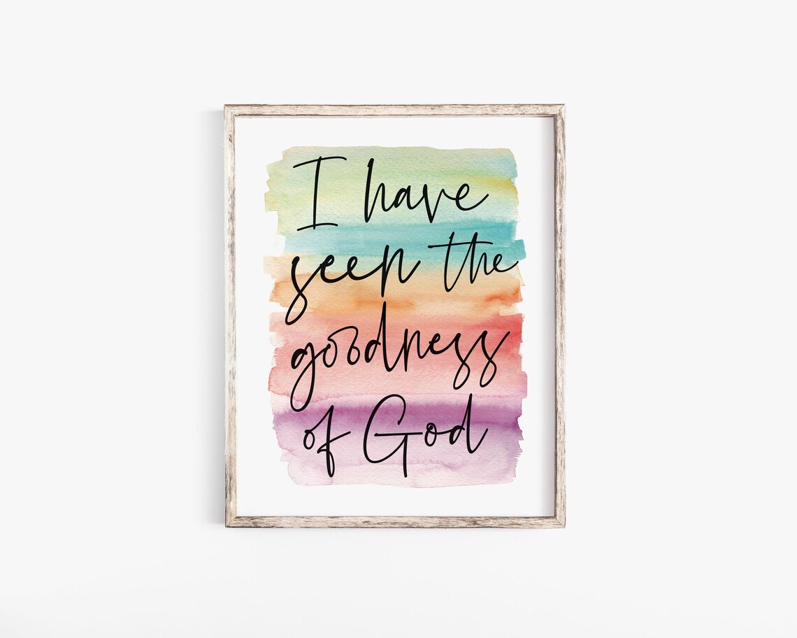 I Have Seen The Goodness Of God, Bible Verse - Image 2