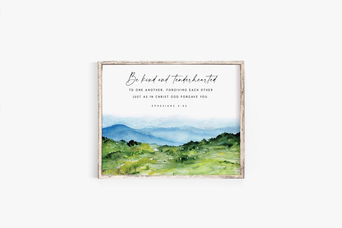 Be Kind and Tenderhearted Ephesians 4:32 Mountain Valley Poster - Image 2