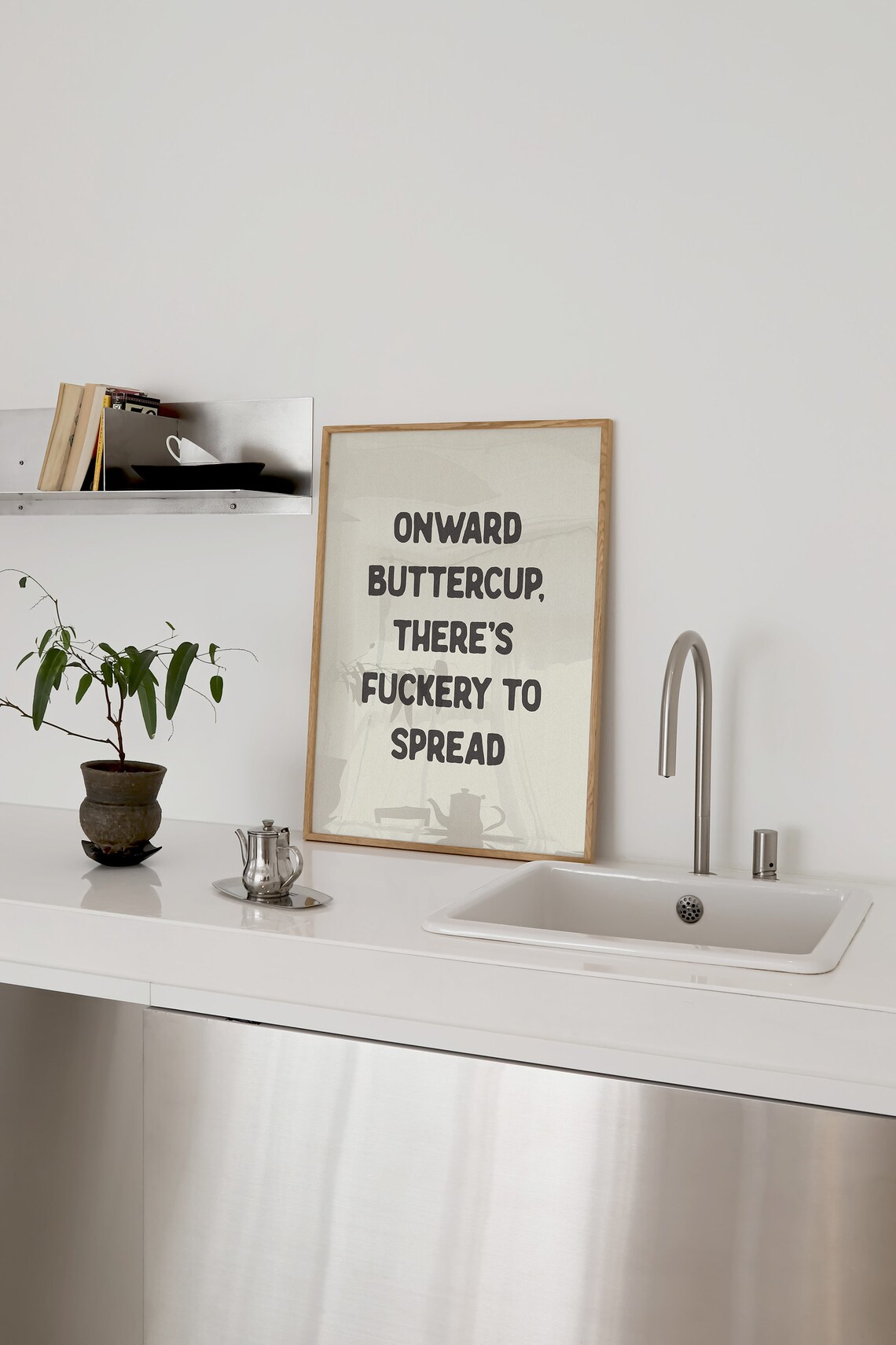 Onward Buttercup Fuckery Funny Quote Art Print - Image 3