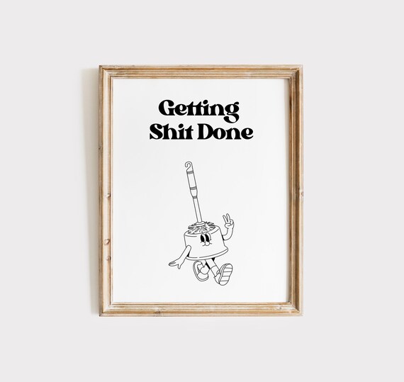 Get Shit Done Poster Motivational Wall Art Funny Office Decor Funny Bathroom Wall Art Retro Quote Print Success Art