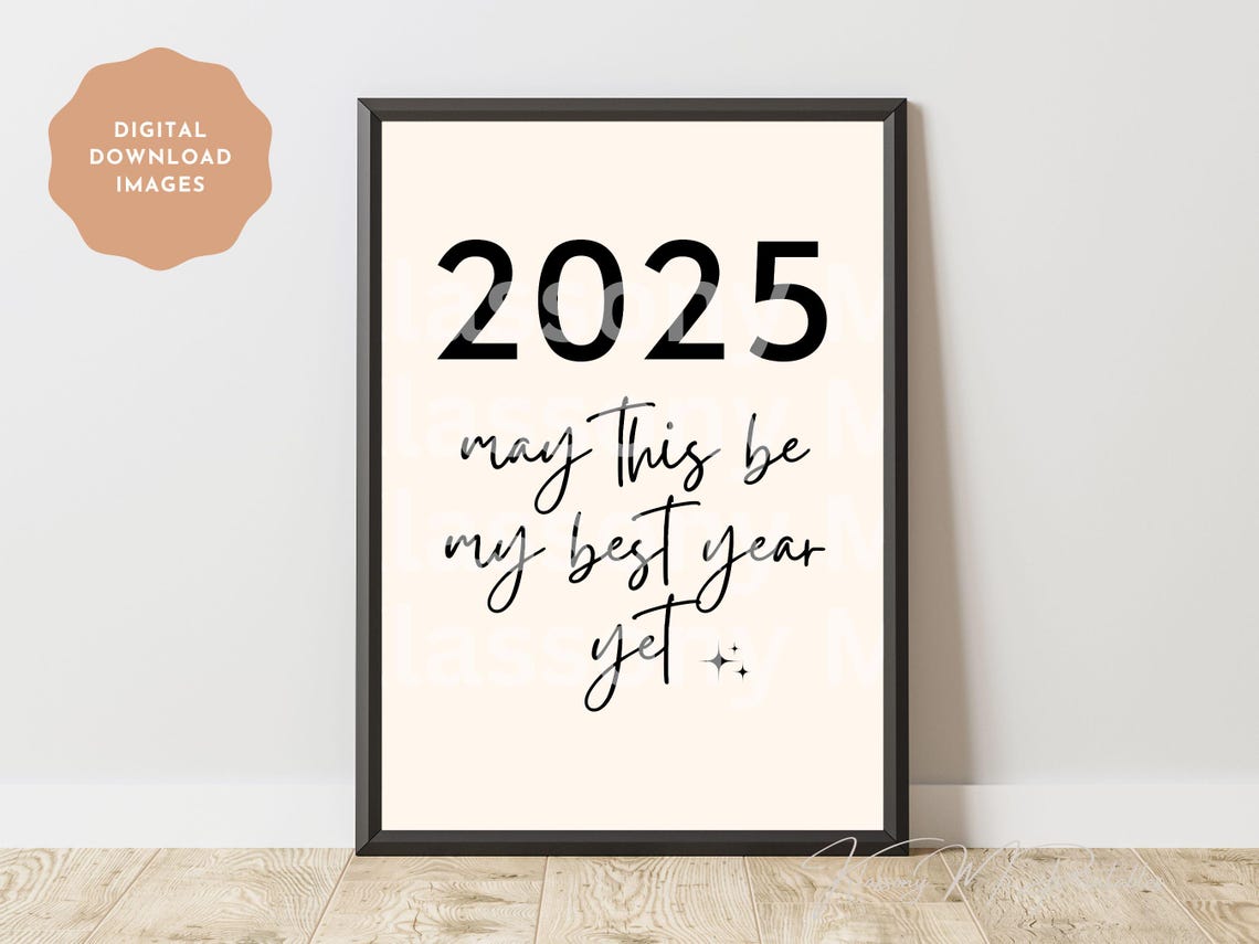2025 May This Be My Best Year Yet Bold Script Hopeful Wish Poster - Image 4