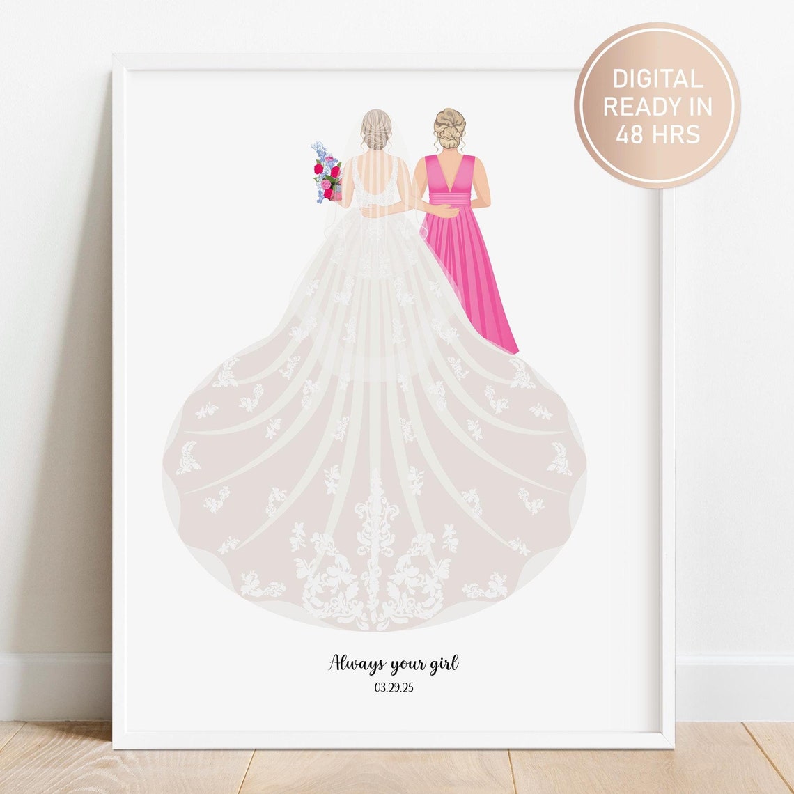 Always Your Girl Bride With Mom Pink Gown Wedding Portrait Poster
