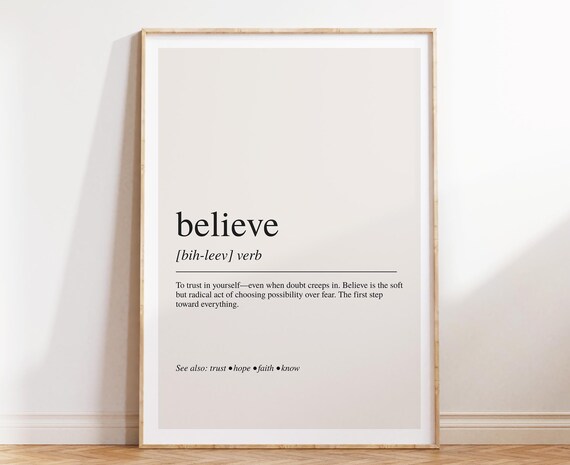 Believe Definition Wall Art Affirming Motivational Print For Faith And Self Trust