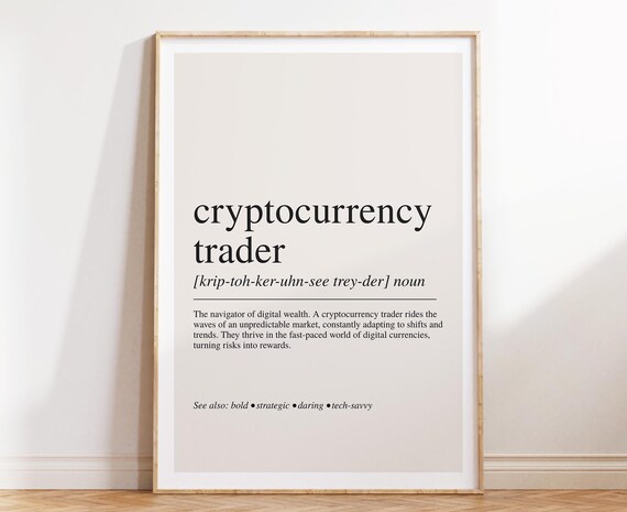 Cryptocurrency Trader Definition Dictionary Style Noun Poster Finance Gift