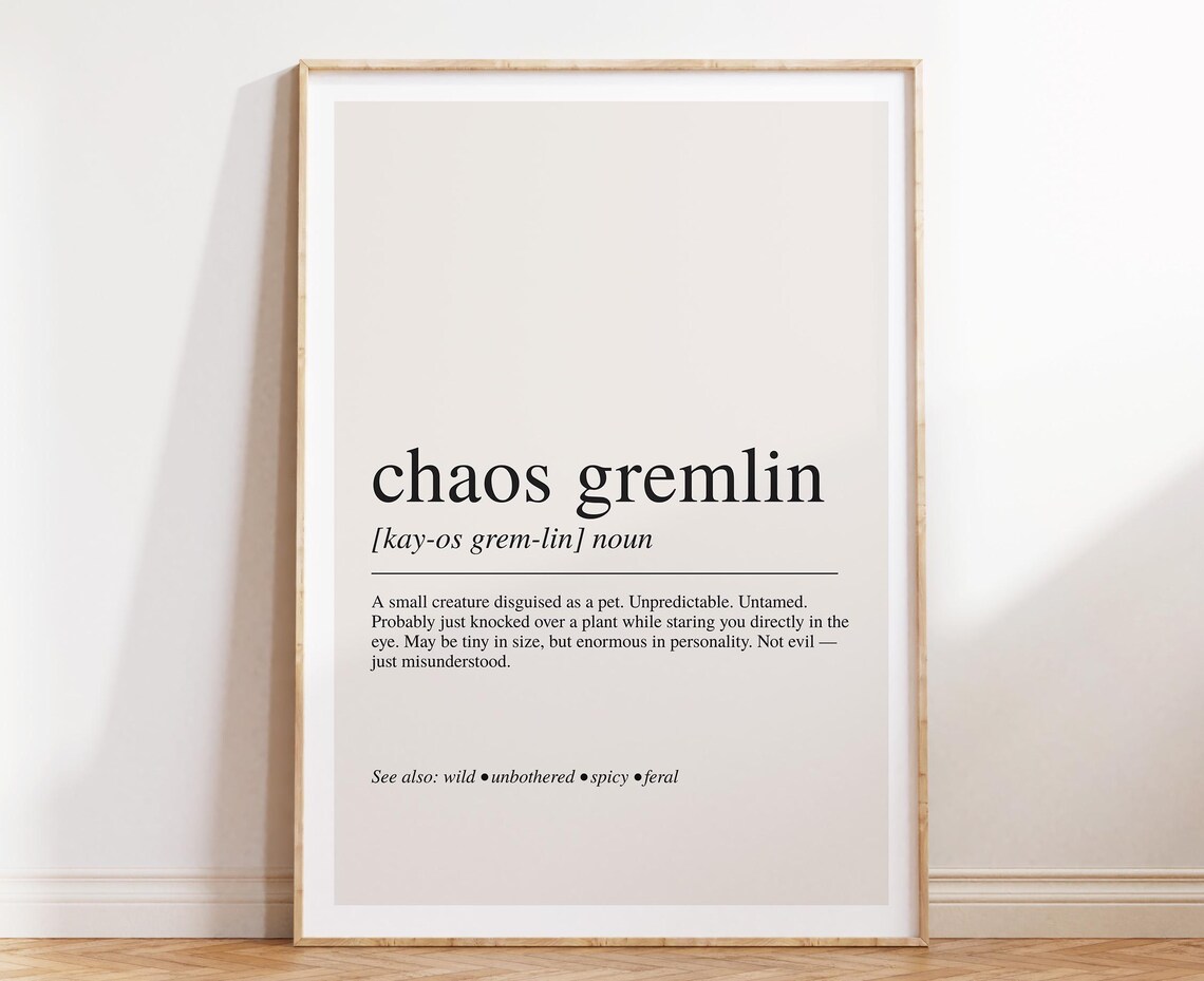 Chaos Gremlin Definition Art Print, Pet Gift